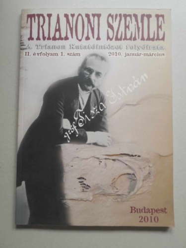 Trianoni Szemle II. �vfolyam 1.sz�m (2010. janu�r - m�rcius)