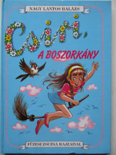 Nagy Lantos Balzs - Csiri, a boszorkny