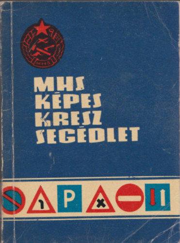 Sch�tzl Istv�n - MHS k�pes KRESZ seg�dlet