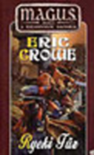 Eric Crowe - Ryeki tz (M.A.G.U.S.)