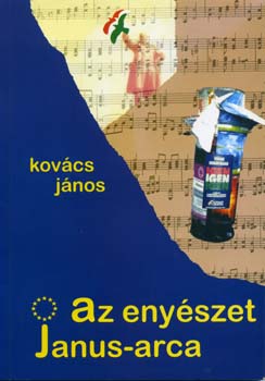 Kovács János - Az enyészet Janus-arca
