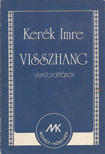 Kerék Imre - Visszhang - Versfordítások
