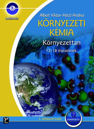 Albert Viktor; Hetzl Andrea - Környezeti kémia