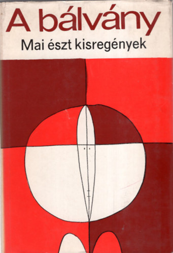 Eur�pa K�nyvkiad� - A b�lv�ny (mai �szt kisreg�nyek)