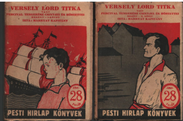 Marryat kapit�ny - Versely lord titka-vagy Percival tenger�sz cs�nyjei �s h�stettei I-II. k�tet - Pesti H�rlap k�nyvek 51-52.