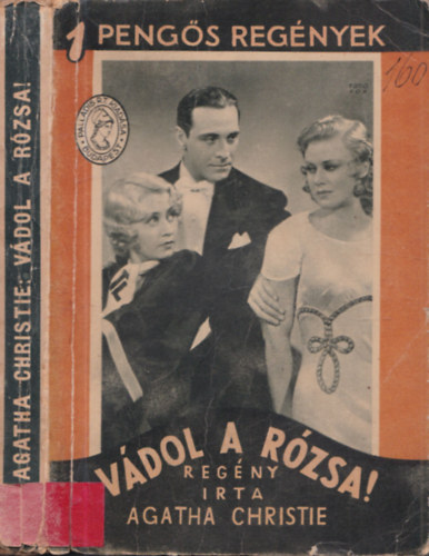 Agatha Christie - Vádol a rózsa! (1 Pengős Regények)