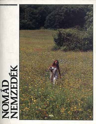 Bodor Ferenc  (szerk.) - Nom�d nemzed�k - Ifj�s�g �s n�pm�v�szet Magyarorsz�gon 1970-1980