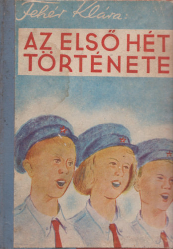 Fehér Klára - Az első hét története