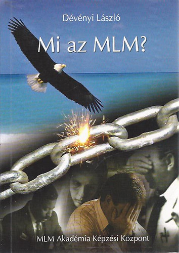 Dvnyi Lszl - Mi az a MLM? - Dediklt!