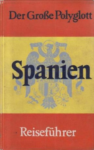 Spanien (Der Grosse Polyglott)