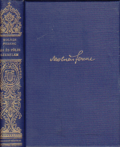 Moln�r Ferenc - �gi �s f�ldi szerelem