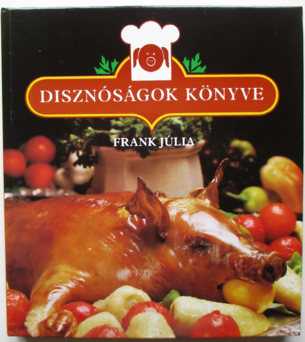 Frank J�lia - Diszn�s�gok k�nyve