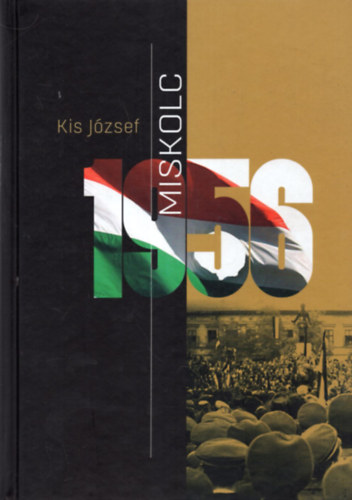 Kis J�zsef - Miskolc 1956