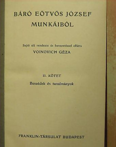 Szerk.: Voinovich Gza - Br Etvs Jzsef beszdek s tanulmnyok