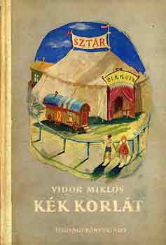 Vidor Miklós - Kék korlát