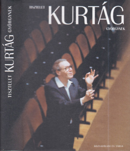 Moldován Domokos (szerk.) - Tisztelet Kurtág Györgynek (dedikált)