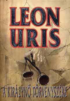 Leon Uris - A kirlyn trvnyszke
