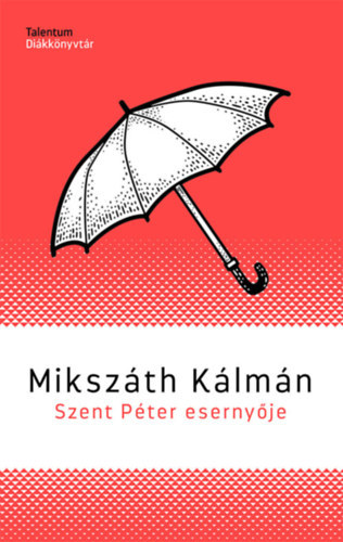 Miksz�th K�lm�n - Szent P�ter eserny�je