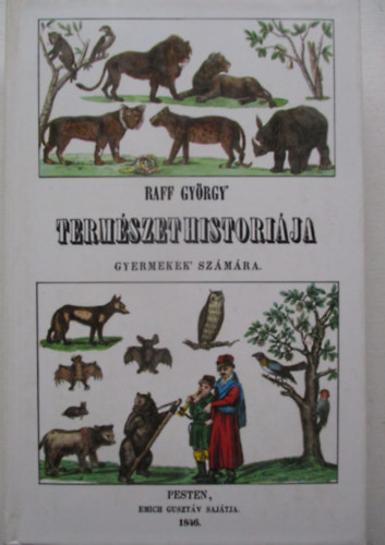 Raff Gyrgy - Termszet Histrija gyerekeknek