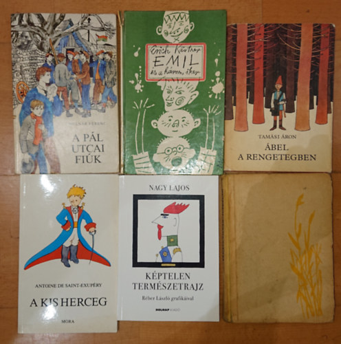 Nagy Lajos, Fekete István, Molnár Ferenc, Erich Kästner, Tamási Áron Antoine de Saint-Exupéry - 6 fontos ifjúsági regény:A kis herceg, Képtelen természetrajz, Tüskevár, A Pál utca fiúk, Emil és a három iker, Ábel a rengetegben