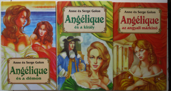 Anne �s Serge Golon - Ang�lique sorozat I-III. k�tet egyben