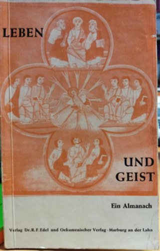 Dr. theol. Reiner-Friedemann Edel - Leben und Geist - Ein Almanach (�let �s l�lek - Almanach)