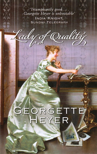 Georgette Heyer - Lady of Quality