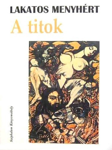 Lakatos Menyhrt - A titok