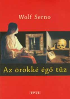 Wolf Serno - Az rkk g tz