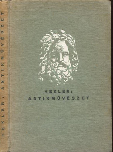 Hekler Antal - Antikmvszet