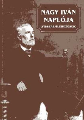 Tyekvicska �rp�d - Nagy Iv�n napl�ja (visszaeml�kez�sek)