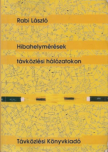 Rabi Lszl - Hibahelymrsek tvkzlsi hlzatokon