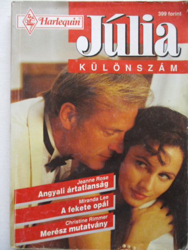 Miranda Lee, Christine Rimmer Jeanne Rose - Júlia különszám 1997/1. (Angyali ártatlanság + A fekete opál + Merész mutatvány)