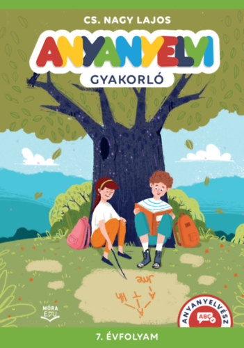 CS. Nagy Lajos - Anyanyelvi gyakorl - 7. vfolyam