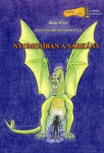 B�de P�ter - Nyomomban a s�rk�ny