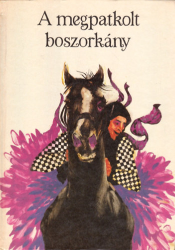 Nagy Zolt�n  (szerk.) - A megpatkolt boszork�ny