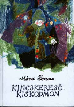 Mra Ferenc - Kincskeres kiskdmn