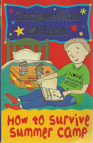Jacqueline Wilson - How to survive summer camp