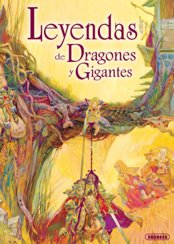 Leyendas de dragones y gigantes (Fantsticos y mitolgicos)
