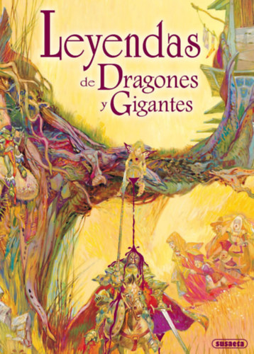 Leyendas de dragones y gigantes (Fant�sticos y mitol�gicos)