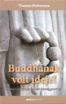 Thomas Hohensee - Buddhnak volt ideje