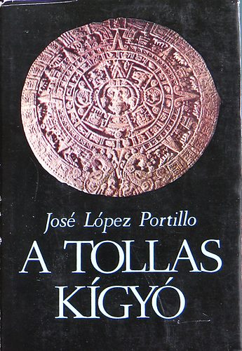Jos� L�pez Portillo - A Tollas K�gy�