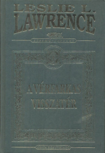 Leslie L. Lawrence - A vrfarkas visszatr (letm-kiads)