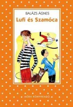 Balzs gnes - Lufi s Szamca