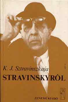 K. J. Sztravinszkaja - Stravinskyrl