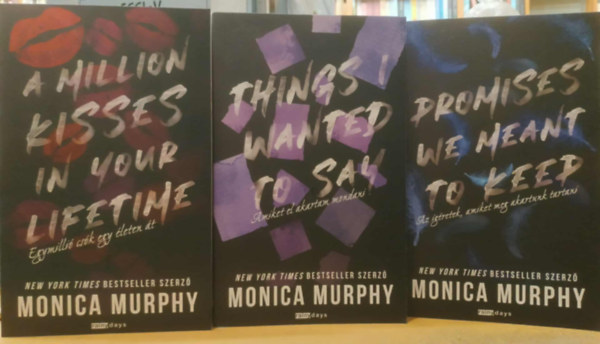 Monica Murphy - 3 db Monica Murphy: Egymilli csk egy leten t + Amiket el akartam mondani + Az gretek, amiket meg akartunk tartani