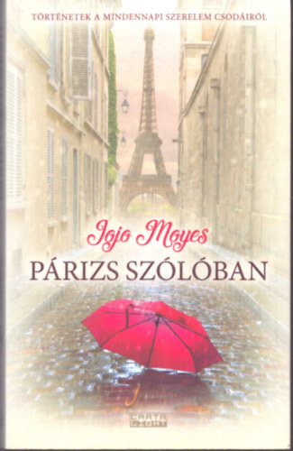 Jojo Moyes - P�rizs sz�l�ban