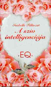 Isabelle Filliozat - A sz�v intelligenci�ja