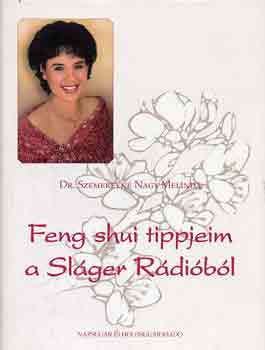 Dr. Szemereyn Nagy Melinda - Feng shui tippjeim a Slger Rdiban