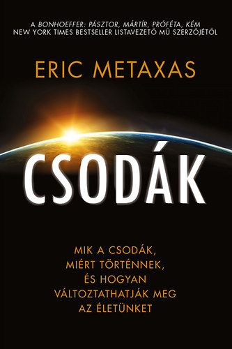 Eric Metaxas - Csod�k